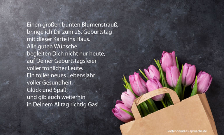 Geburtstag Glückwünsche zum 25. 🥇 kartenparadiessprueche.de